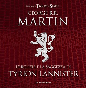 L'arguzia e la saggezza di Tyrion Lannister